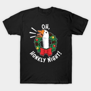 Oh Honkly Night - Funny Xmas Goose Oh Holy Night Parody T-Shirt